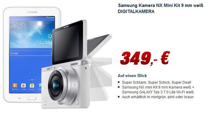 Samsung NX Mini - 20 MP Smart Systemkamera mit 9mm Objektiv + Samsung GALAXY Tab 3 7.0 Lite Wi-Fi für 349€ Samsung NX Mini 20 MP Smart Systemkamera mit 9mm Objektiv + Samsung GALAXY Tab 3 7.0 Lite Wi Fi für 349€