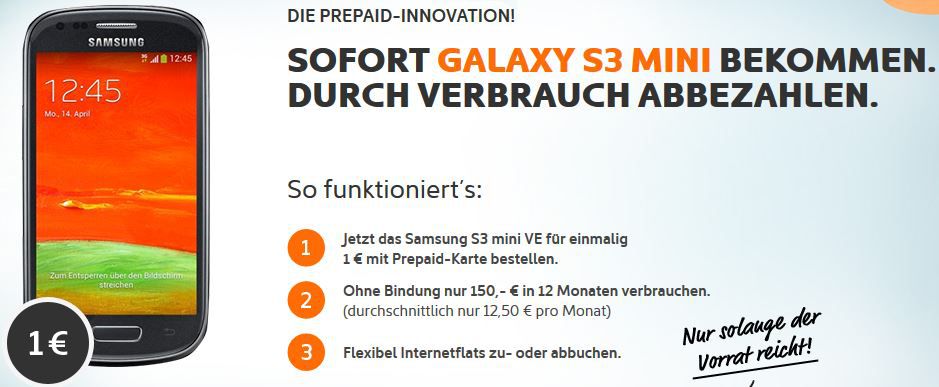 Samsung Galaxy S3 Mini Value Edition als Prepaid durch 150€ Verbrauch abbezahlen - Update! Samsung Galaxy S3 Mini Value Edition als Prepaid durch 150€ Verbrauch abbezahlen Update!