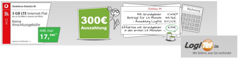 3GB LTE (50,0 MBit/s) Vodafone DataGo M Vertrag dank 300€ Auszahlung für effektiv 4,99€/mtl. - Update 3GB LTE (50,0 MBit/s) Vodafone DataGo M Vertrag dank 300€ Auszahlung für effektiv 4,99€/mtl. Update