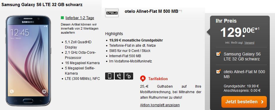 Samsung Galaxy S6 LTE mit 32GB + Vodafone otelo Allnet Flat M Vertrag + 500MB Daten effektiv ab 21,19€ Samsung Galaxy S6 LTE mit 32GB + Vodafone otelo Allnet Flat M Vertrag + 500MB Daten effektiv ab 21,19€