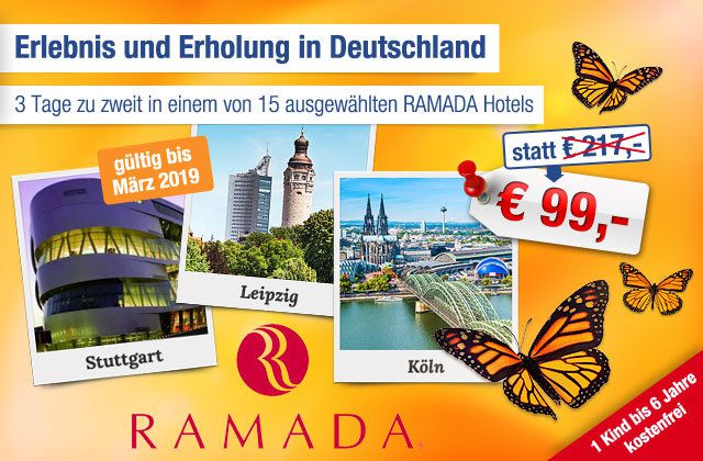2 ÜN für 2 Personen im Doppelzimmer in einem von 15 RAMADA Hotels ab 84€ - TOP! 2 ÜN für 2 Personen im Doppelzimmer in einem von 15 RAMADA Hotels ab 84€ TOP!