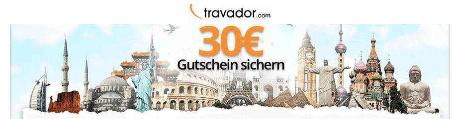 Travador 30€ Gutschein für eine Reise oder Hotelbuchung Travador 30€ Gutschein für eine Reise oder Hotelbuchung