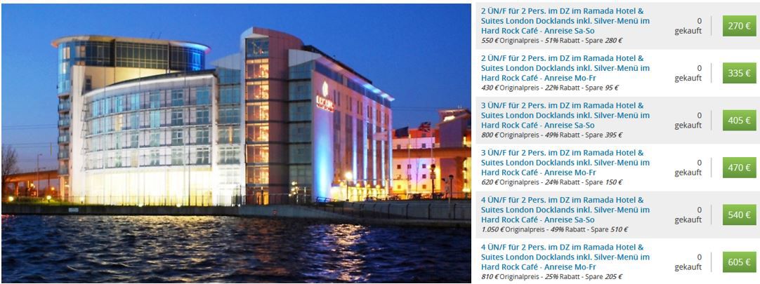 London: 3 bis 5 Tage für Zwei inkl. Silver Menü im Hard Rock Café Übernachtung: 4* Ramada Hotel & Suites London Docklands ab 270 € London: 3 bis 5 Tage für Zwei inkl. Silver Menü im Hard Rock Café Übernachtung: 4* Ramada Hotel & Suites London Docklands ab 270 €