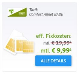 BASE Comfort Allnet + 500MB Daten Flat - SIM only für 9,99€ mtl. BASE Comfort Allnet + 500MB Daten Flat SIM only für 9,99€ mtl.