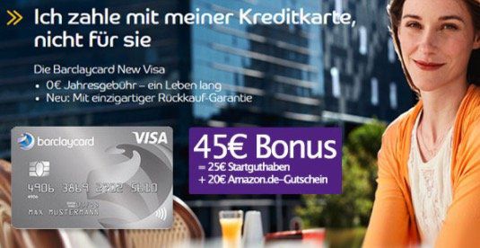 Wieder da! Beitragsfreie Barclaycard New Visa mit 45€ Prämie   Bonus Deal!