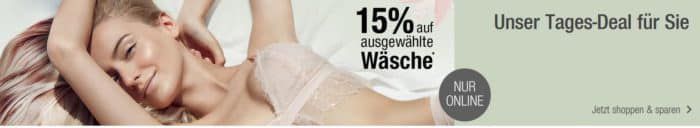 Galeria Kaufhof Dienstag Angebote: heute 15% Rabatt auf ausgewählte Damen und Kinder Tages  Nachtwäsche & Strümpfe