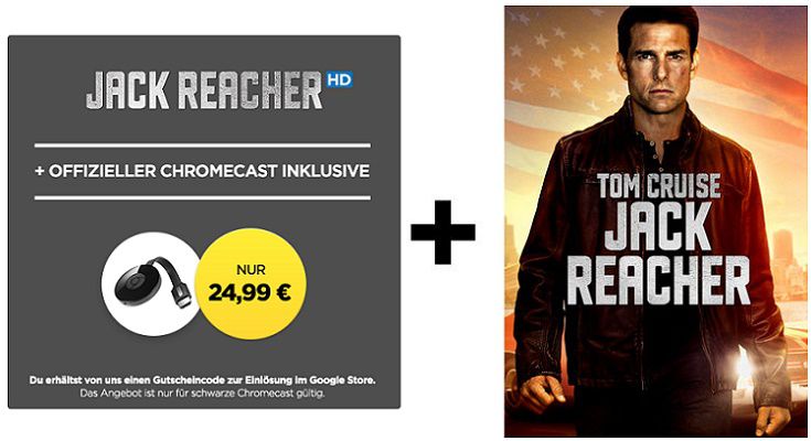 Google Chromecast 2 + Jack Reacher HD Stream für nur 24,99€