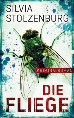 Die Fliege: Kriminalroman (Kindle Ebook) kostenlos