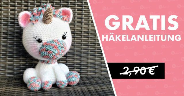 Häkelanleitung für ein Einhorn gratis (statt 2,90€)