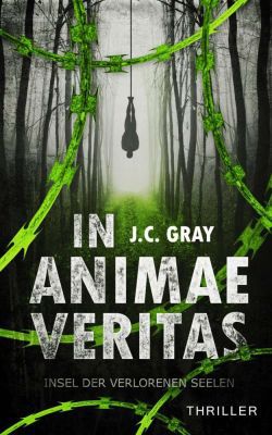 In Animae Veritas: Insel der verlorenen Seelen (Kindle Ebook) kostenlos