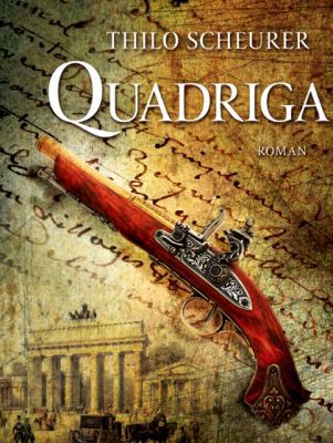 Quadriga: Historischer Roman (Kindle Ebook) kostenlos
