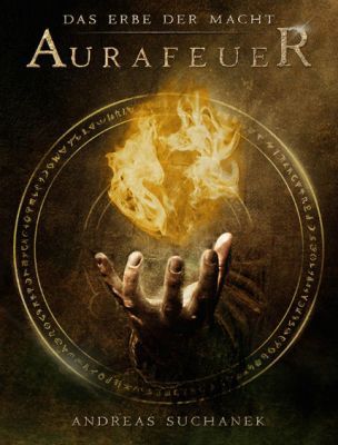 Das Erbe der Macht   Band 1: Aurafeuer (Kindle Ebook) gratis