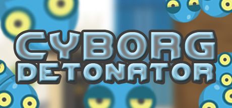 Cyborg Detonator (Steam Key, Sammelkarten) gratis