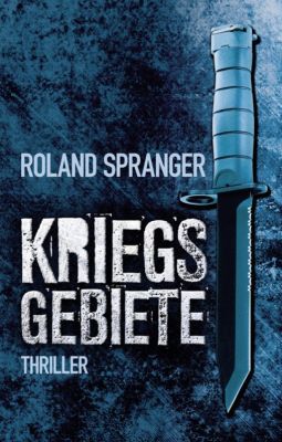 Kriegsgebiete: Thriller (Kindle Ebook) kostenlos