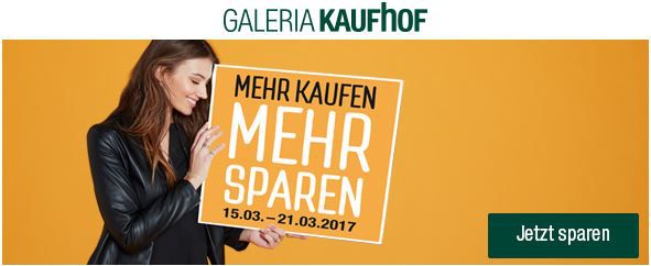 Galeria Kaufhof: mehr kaufen, mehr sparen mit 15   20% Rabatt auf ausgewählte Artikel bis Mitternacht!