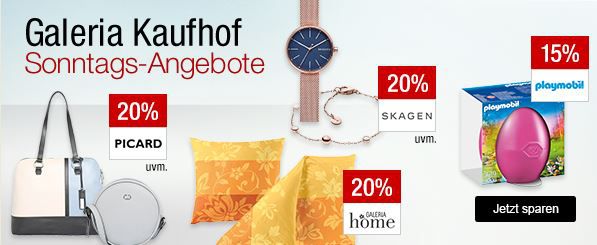 Galeria Kaufhof Sonntagsangebote   z.B. 20% Rabatt auf ausgewählte Uhren, Handtaschen, Sportmarken