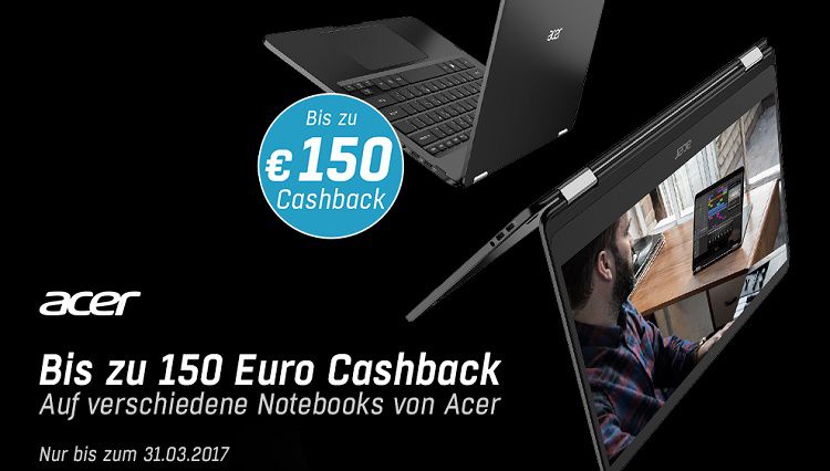 (Doppeltes?) Cashback auf verschiedene Notebooks von acer   bis zu 150€ Cashback