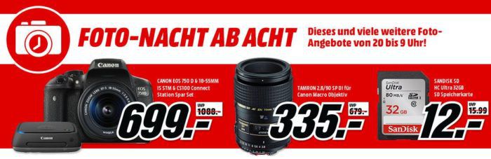 Media Markt Foto Late Night   z.B. CANON EOS 750D + CS 100 Connect Station statt 787€ für 699€