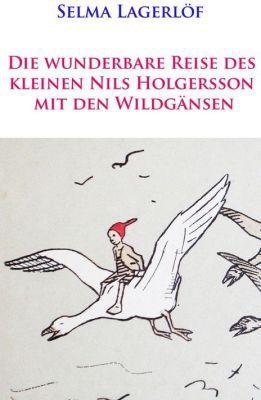 Die wunderbare Reise des kleinen Nils Holgersson mit den Wildgänsen (Kindle Ebook) kostenlos