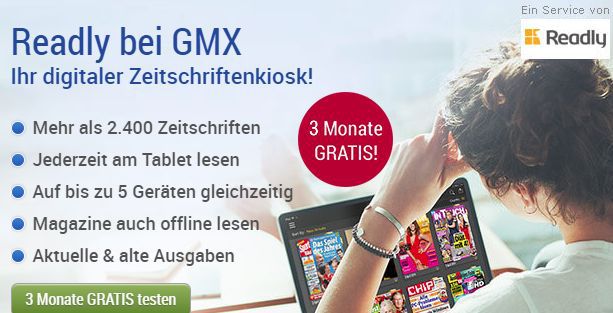 klasse Nur für 2.400 (Wert GMX-Mitglieder: Zugriff 27€) über kostenlos 3 – Monate auf Magazine Readly