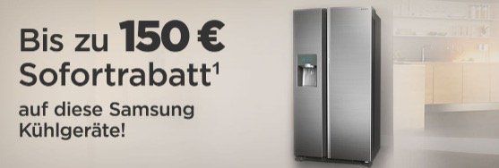 Samsung Kühlgeräte mit bis zu 150€ Sofort Rabatt