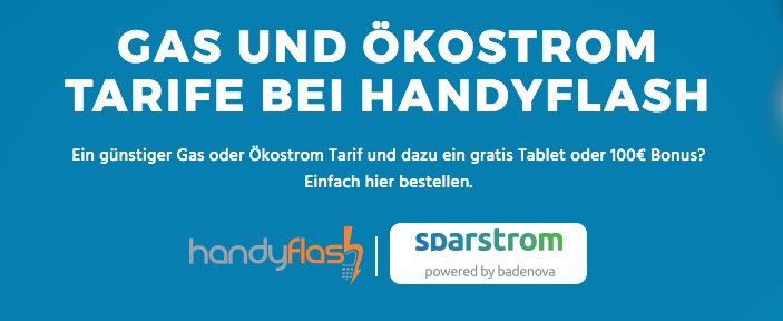 Gas und Ökostrom Tarife bei Handyflash + Preisgarantie + gratis Samsung Galaxy Tab oder 100€ Bonus