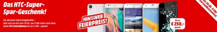 Media Markt HTC Smartphone Geburtstagsknaller Verkauf   z.B. HTC 10 Phone statt 520€ für 299€