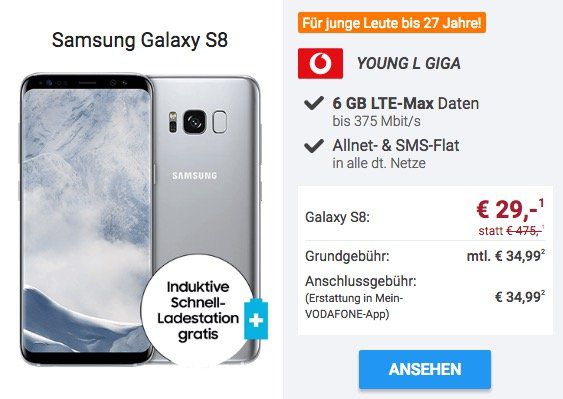 Samsung Galaxy S8 für 29€ + gratis Ladestation + Vodafone Young L mit 6GB LTE für 38,70€ mtl.