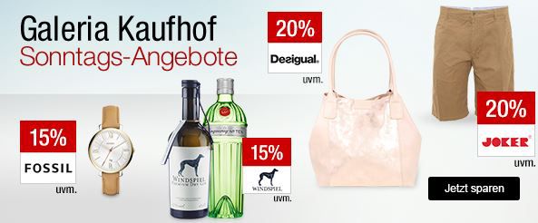 Galeria Kaufhof Sonntagsangebote   z.B. 20% auf viele Herren Hosen oder 15% Rabatt auf Gin und mehr