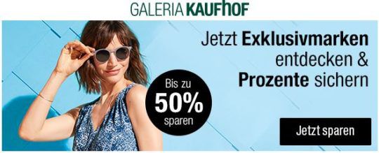 Galeria Kaufhof: Exclusiv Marken Sale mit bis zu 50% Rabatt   günstige Sport und Fashion Artikel bis Mitternacht!