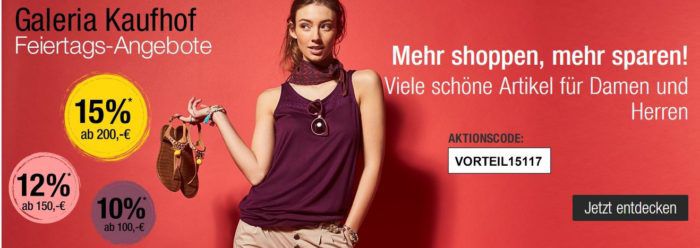 Galeria Kaufhof Feiertags Aktion: Schuhe, Sportartikel u. Bekleidung ab 100€ bis zu 15% Rabatt