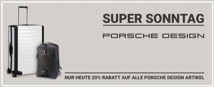 Koffer direkt mit 20% auf Porsche Design + 5% bei Vorkasse