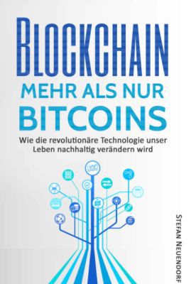Blockchain – Mehr als nur Bitcoins (Kindle Ebook) kostenlos