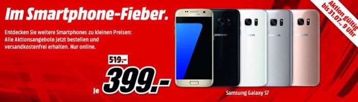 Media Markt Smartphone Fieber: z.B. Samsung S7 für 399€ Samsung S 7 edge für 444€    HTC 10 iron Cast für 279€