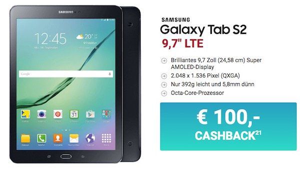 Samsung Galaxy Tab S2 für 9€ + o2 XL Flat mit 4GB LTE für 19,99€ mtl. + 100€ Cashback