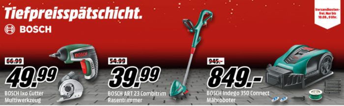 Media Markt Bosch Tiefpreisspätschicht   z. B. BOSCH ARM 3200 Rasenmäher für 72, € Rasentrimmer für 29,99€