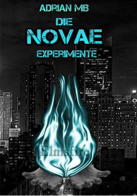 Die Novae Experimente   Elmsfire (Kindle Ebook) kostenlos