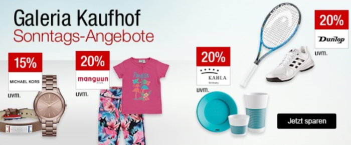 Galeria Kaufhof Sonntagsangebote   z.B. 20% Schmuck, Uhren, Radsport , Golf   15% auf Cocktails uvam.