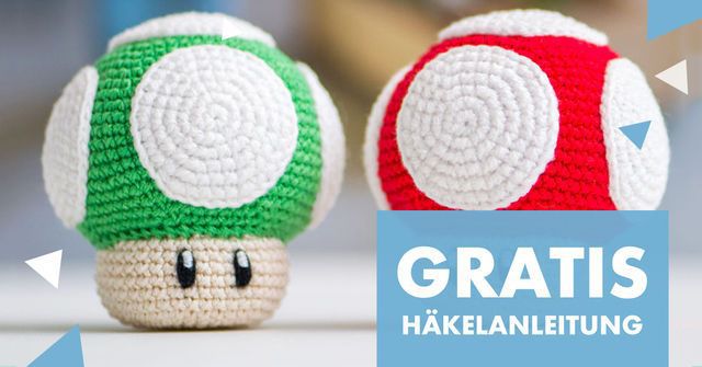 Häkelanleitung für Super Mario Pilze gratis + Gutschein on top