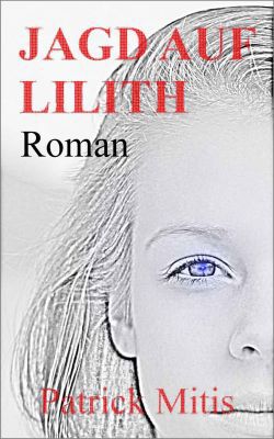 Jagd auf Lilith (Kindle Ebook) gratis