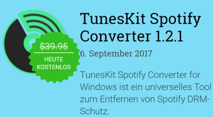 Nur für kurze Zeit: ТunesKit Spotify Converter kostenlos