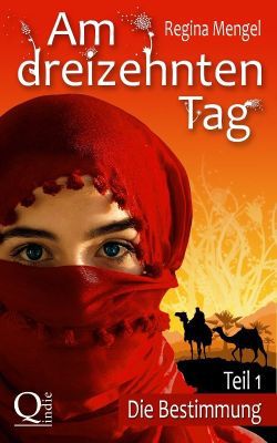 Am dreizehnten Tag: Die Bestimmung (Kindle Ebook) gratis