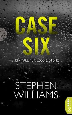 Case Six: Ein Fall für Loss & Stone (Kindle Ebook) gratis