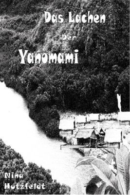 Das Lachen der Yanomami (Kindle Ebook) gratis