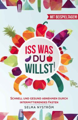 Iss was du willst! (Kindle Ebook) gratis