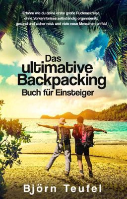 VORBEI! Das ultimative Backpacking Buch für Einsteiger (Kindle Ebook) gratis