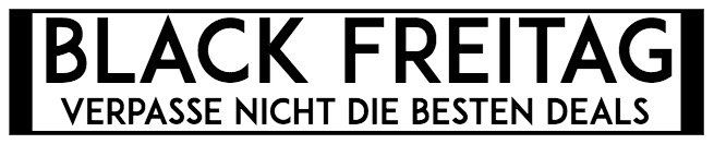 Black Freitag 2017   Macht euch bereit und bleibt auf dem Laufenden (nur noch 2,5 Tage)