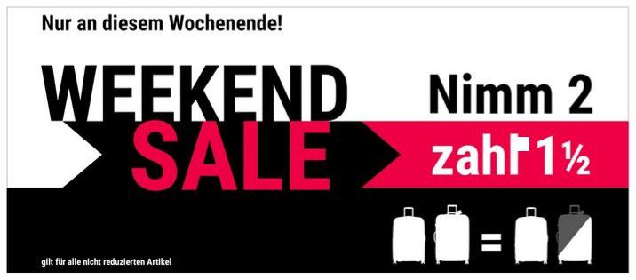 Nimm 2 zahl 1,5 Weekend Sale bei Koffer direkt   nicht auf Sale (Rimowa und Samsonite Koffer)