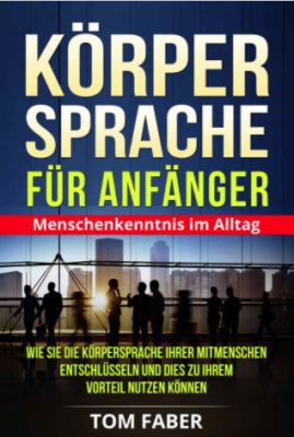 Körpersprache für Anfänger (Kindle Ebook) gratis