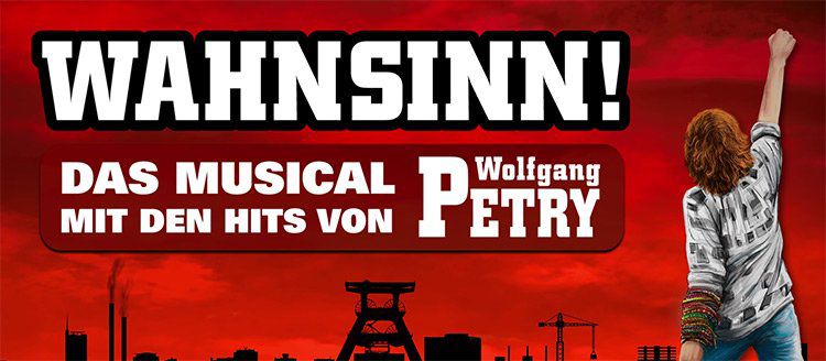 WAHNSINN   das Musical mit den Hits von Wolfgang Petry inkl. ÜN in Essen + Frühstück ab 78€ p.P.